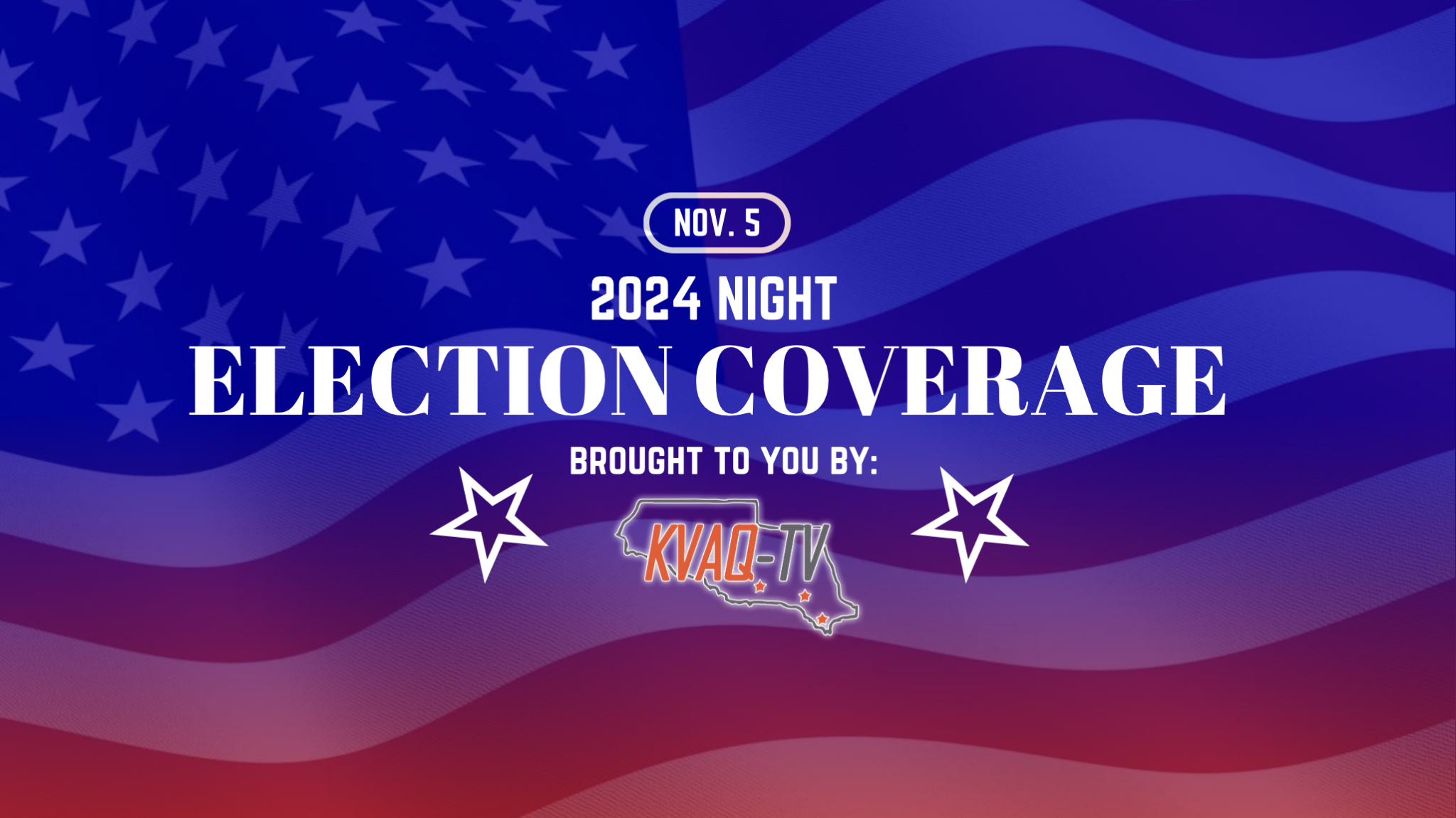 KVAQTV 2024 Election Coverage